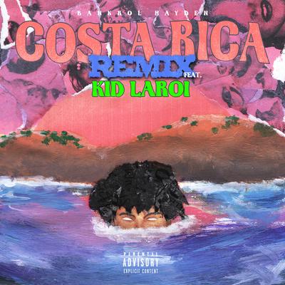 Costa Rica (feat. The Kid LAROI) [Remix]'s cover