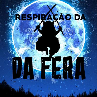 Respiração da Fera By JKZ's cover