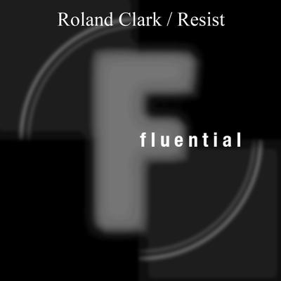 Resist (Southern Divide Weekend Remix) By Roland Clark's cover