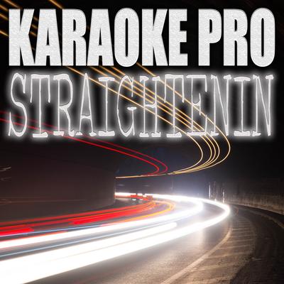 STRAIGHTENIN (Originally Performed by Migos) (Instrumental Version) By Karaoke Pro's cover