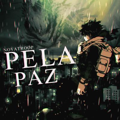 Pela Paz By Novatroop's cover