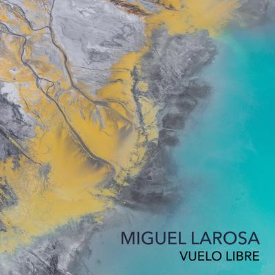 Miguel Larosa's cover