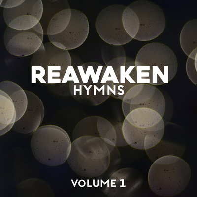 Reawaken Hymns Volume 1's cover