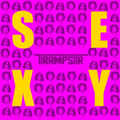 Sexy By Trampsta's cover