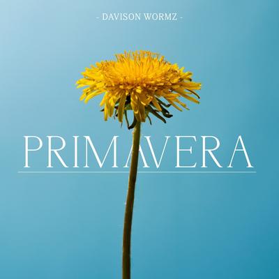 Primavera By Davison Wormz's cover