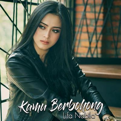 Kamu Berbohong By Lifa Nabila's cover