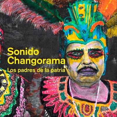 Gusto Por By Sonido Changorama's cover