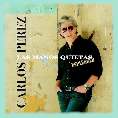 Las Manos Quietas (Unplugged)'s cover