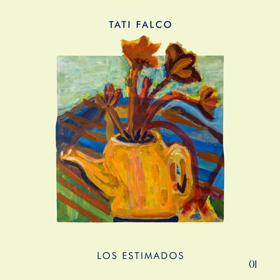 Los Estimados By Tati Falco's cover