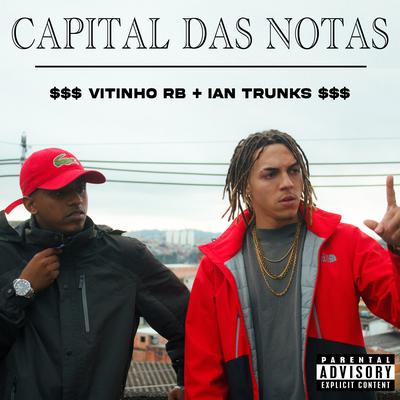 Capital das Notas By Trunks, Vitinho RB's cover