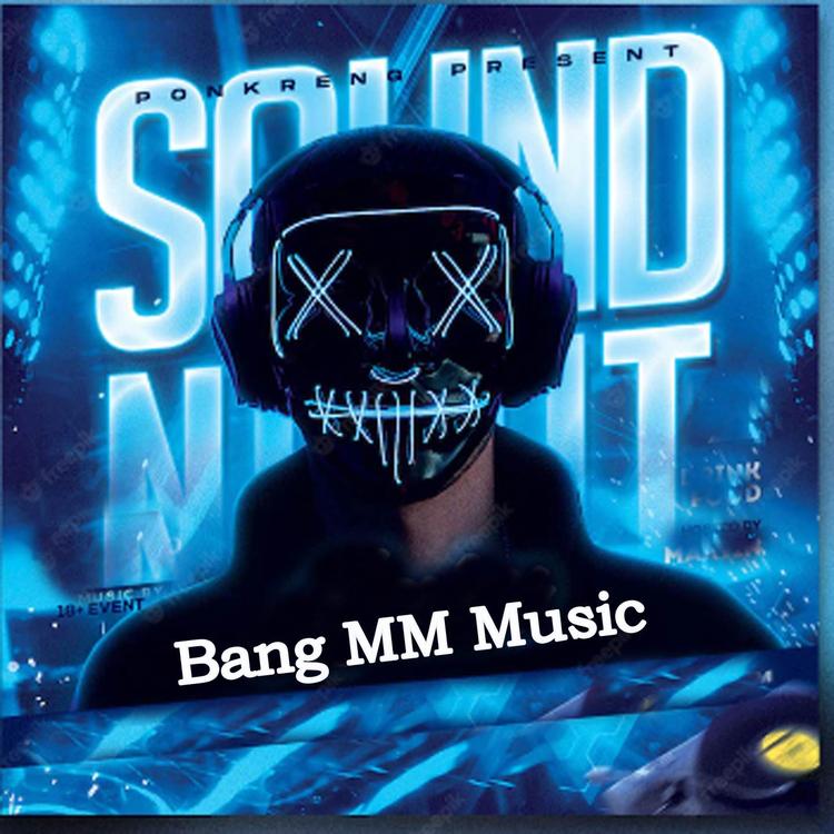 Bang MM Music's avatar image