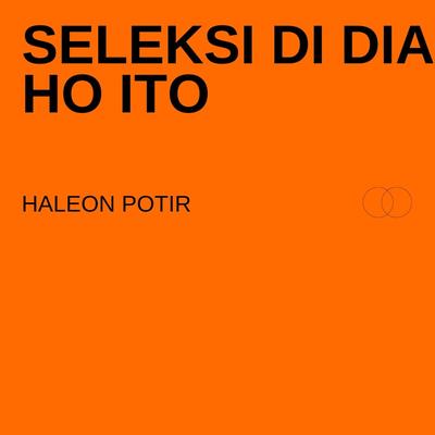 Seleksi Di Dia Ho Ito's cover