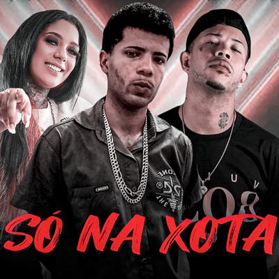 Só na Xota's cover