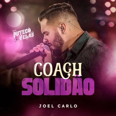 Coach Solidão (Buteco a Luz de Velas) (Ao Vivo) By Joel Carlo's cover