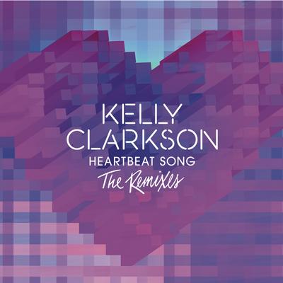 Heartbeat Song (Dave Audé Radio Mix) By Kelly Clarkson's cover