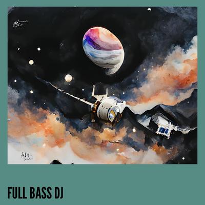 Full Bass Dj's cover