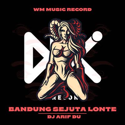 BANDUNG SEJUTA LONTE's cover