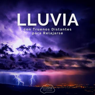 Lluvia Con Truenos Distantes para Relajarse, Pt. 02's cover