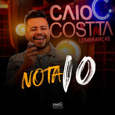 Nota 10 (Lembranças) [Forró de Periferia] By Caio Costta's cover