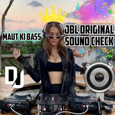 Maut Ki Bass - JBL Original Sound Check's cover