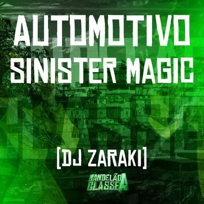 Automotivo Sinister Magic By DJ Zaraki's cover