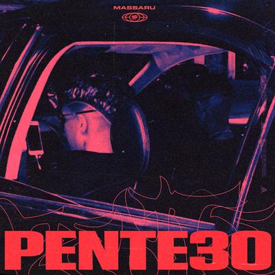 Pente 30 By Massaru's cover