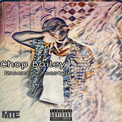 Essence (Freestyle) By Chop Bailey's cover