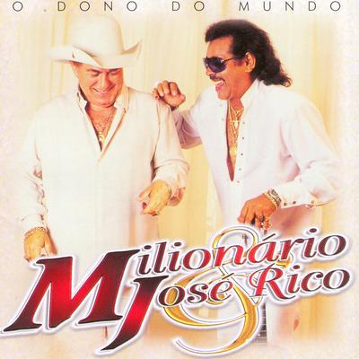 O dono do mundo By Milionário & José Rico's cover