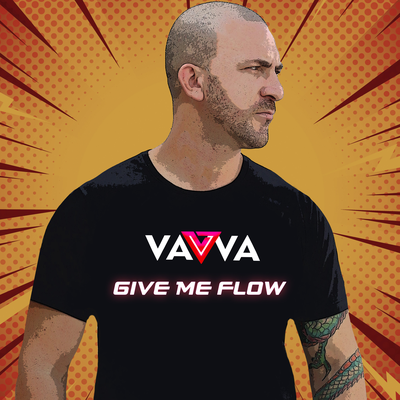 Give Me Flow By DJ Vavva's cover