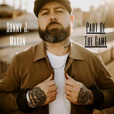 Part Of The Game By Sonny J. Maxon's cover