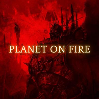 Planet on Fire (Warhammer 40k)'s cover