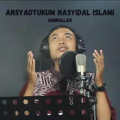 Ansyadtukum Nasyidal Islami's cover