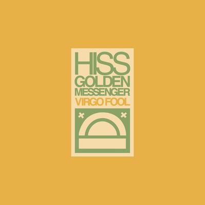 Issa By Hiss Golden Messenger's cover