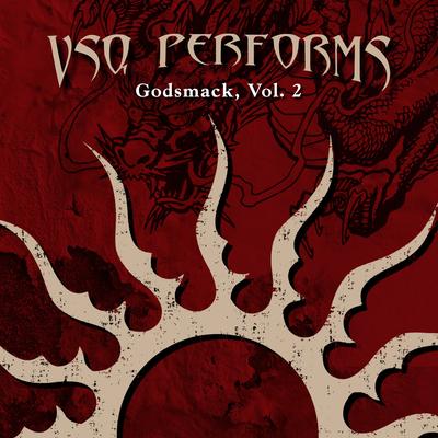 VSQ Performs Godsmack, Vol. 2's cover