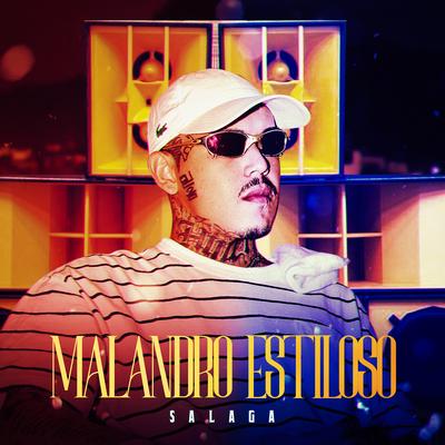 Malandro Estiloso By Salaga, Toepper, Original Quality's cover