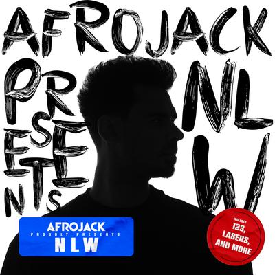 Afrojack presents NLW's cover