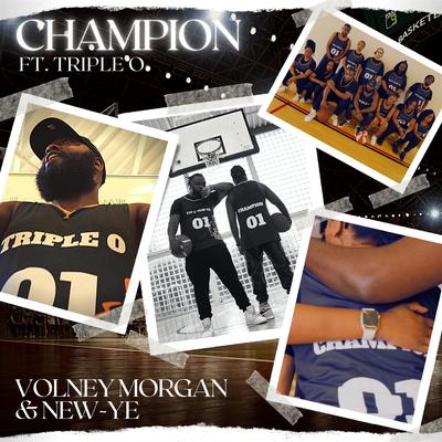 Champion By Volney Morgan & New-Ye, Triple O's cover