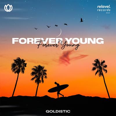 Forever Young By Goldistic's cover