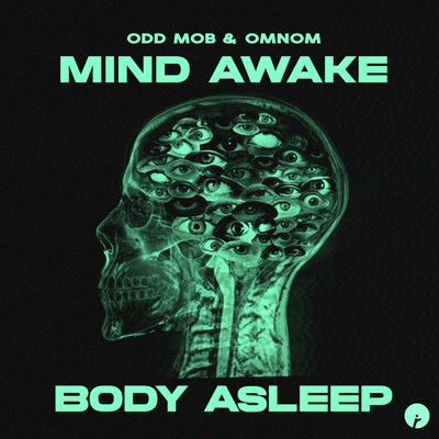 Mind Awake, Body Asleep By Odd Mob, OMNOM, HYPERBEAM's cover
