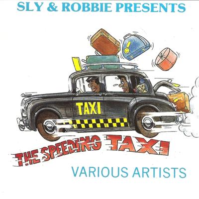 Sly & Robbie Presents "the Speeding Taxi"'s cover