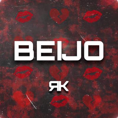 Beijo By RK 0ficial's cover