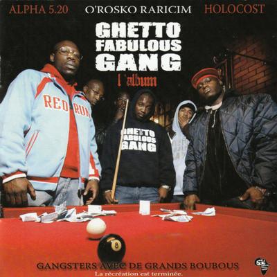 Gangsta Gangsta By Ghetto Fabulous Gang, Alpha 5.20, Orosko Raricim, Holocost's cover