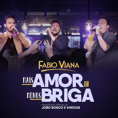 Mais amor e menos briga (Participação especial de João Bosco & Vinícius) [Ao vivo]'s cover