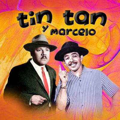 Tin Tán y Marcelo's cover