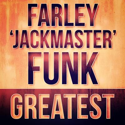 Farley Knows House By Farley Jackmaster Funk's cover