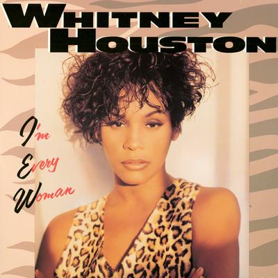 I'm Every Woman (Every Woman's House/Club Mix Radio Edit) By Whitney Houston, Robert Clivillés, David Cole's cover