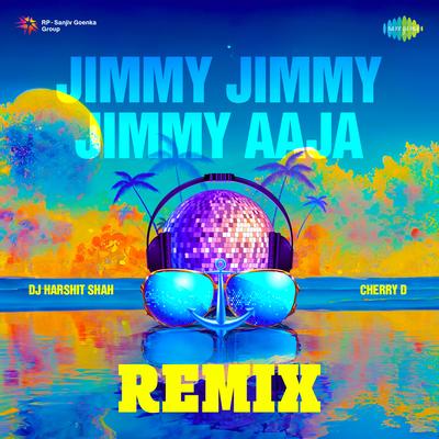 Jimmy Jimmy Jimmy Aaja Remix's cover