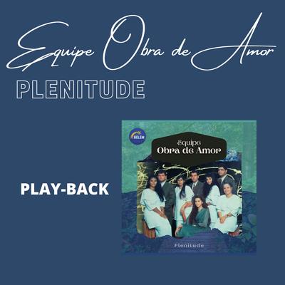 Tumulo Vazio (Playback) By Equipe Obra de Amor's cover