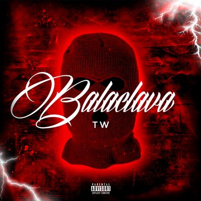 Balaclava By Tw's cover