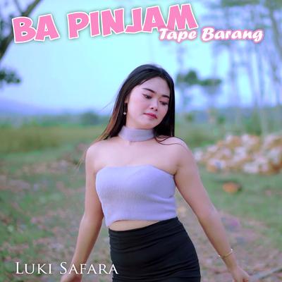 Ba Pinjam Tape Barang By Luki Safara's cover
